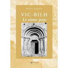 Vic-Bilh - Le vieux pays