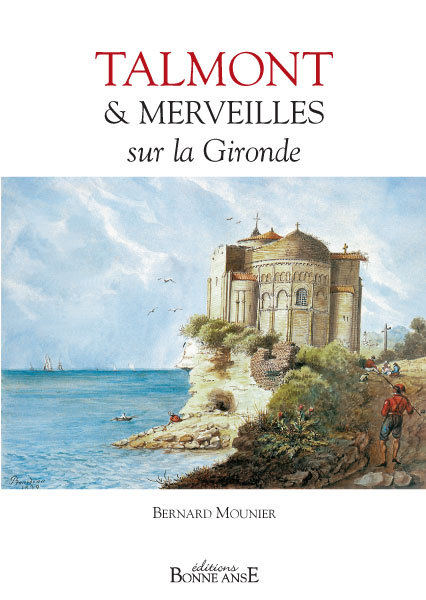 Talmont & merveilles sur la Gironde