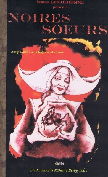 Noires Soeurs : Antiphonaire Sacrilège en 24 Chants