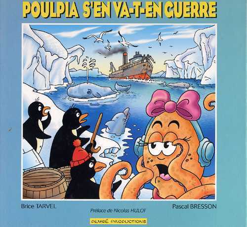 Poulpia s'en va-t-en guerre