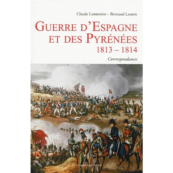 Guerre dEspagne et des Pyrénées 1813-1814