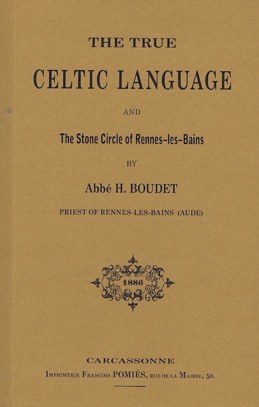 The True Celtic Language and The Stone Circle of Rennes-les-Bains