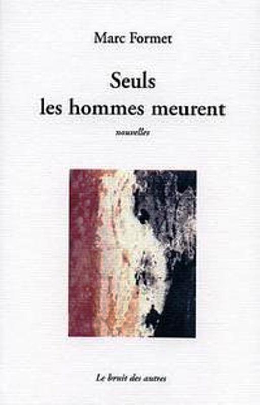 Seuls les hommes meurent