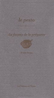 Le Pesto, dix façons de le préparer