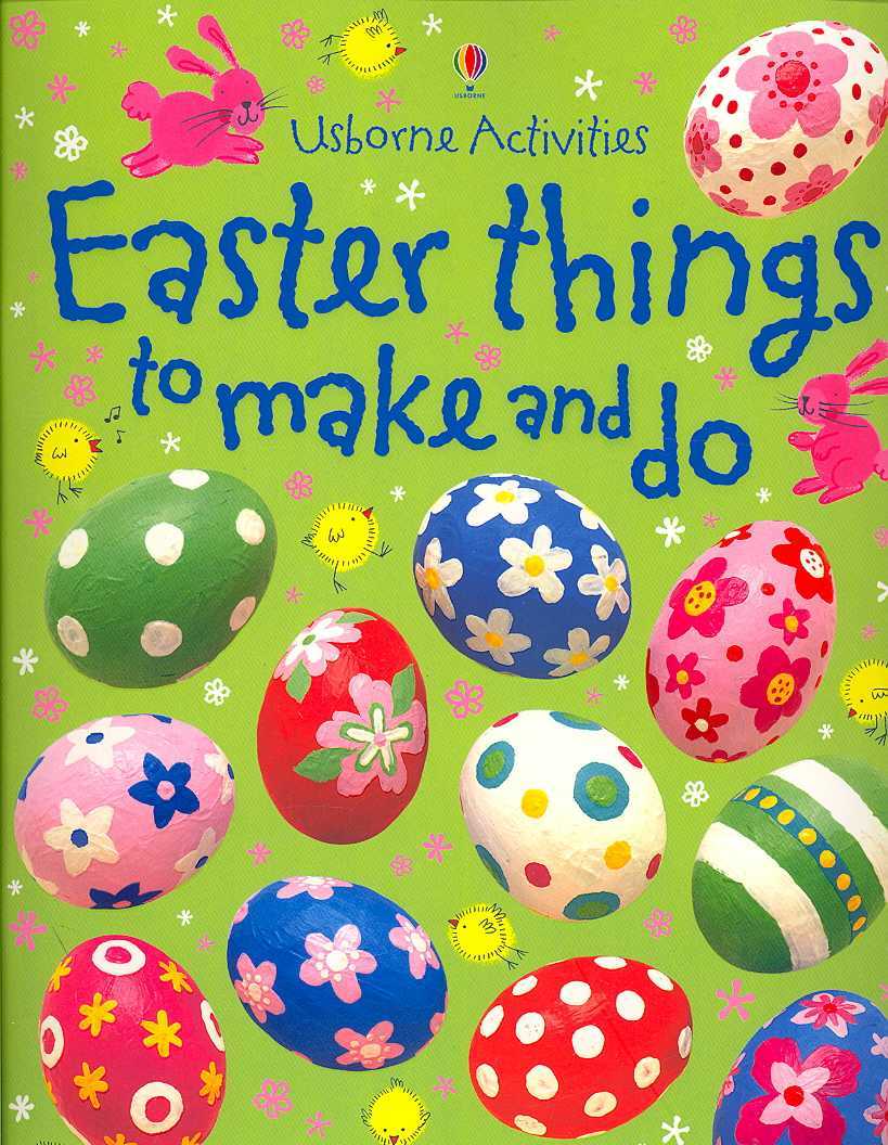 EASTER THINGS TO MAKE AND DO