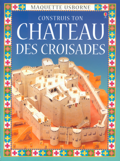 Construis ton château des croisades