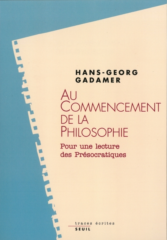 Au commencement de la philosophie. Pour une lecture des présocratiques