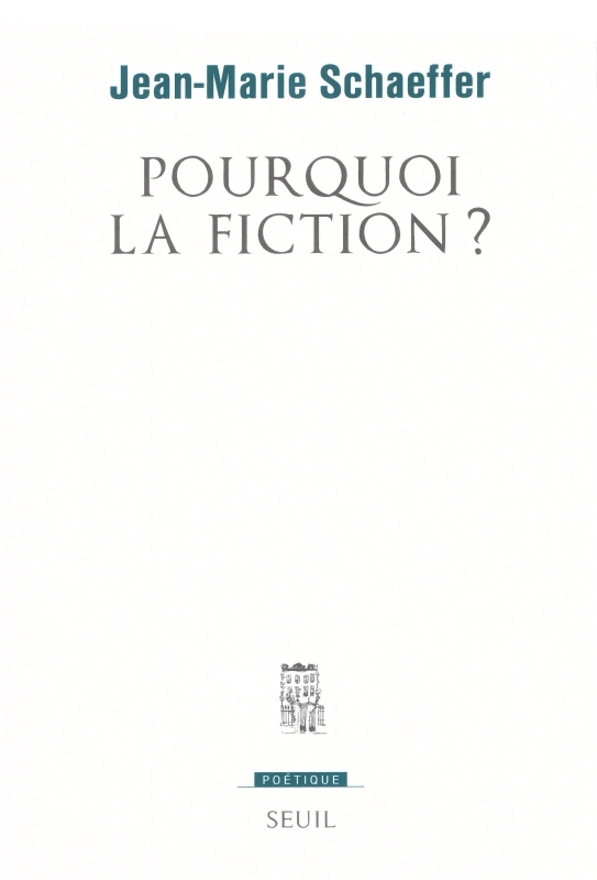 Pourquoi la fiction ?