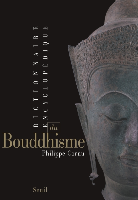 Dictionnaire encyclopédique du bouddhisme