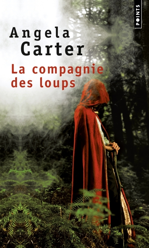 La Compagnie des loups, et autres nouvelles