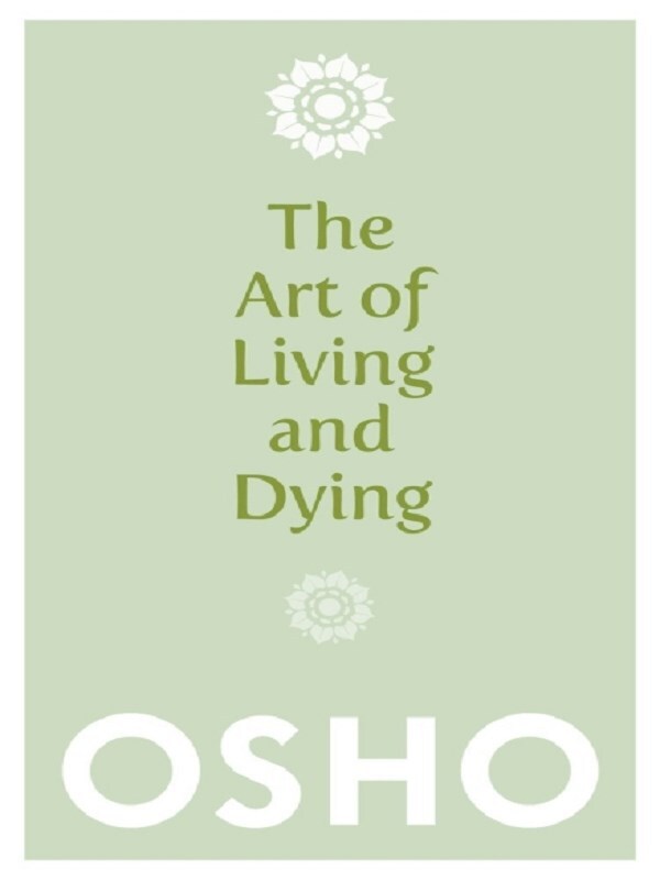 The Art of Living and Dying