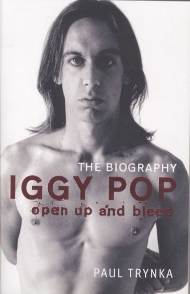 Iggy Pop - Open Up and Bleed
