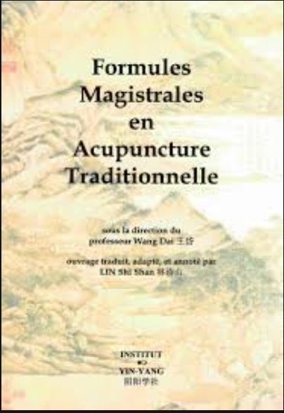 Formules magistrales en acupuncture traditionnelle