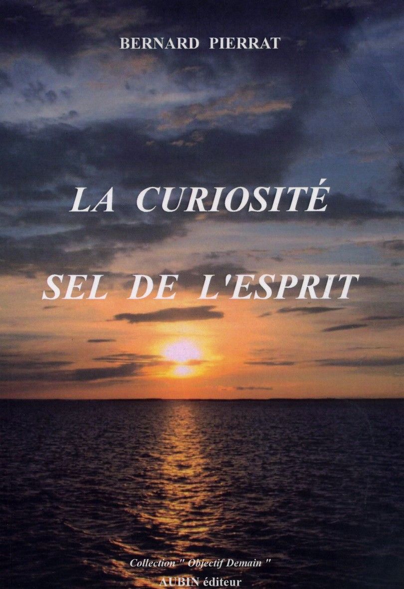 La curiosite  sel de l'esprit