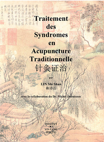 Traitement des syndromes en acupuncture traditionnelle