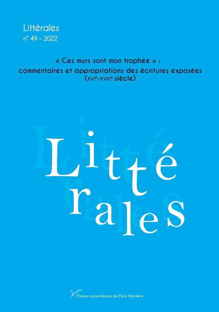 « Ces murs sont mon trophée » : commentaires et appropriations des écritures exposées (XVIe-XVIIIe siècle) (n° 49)