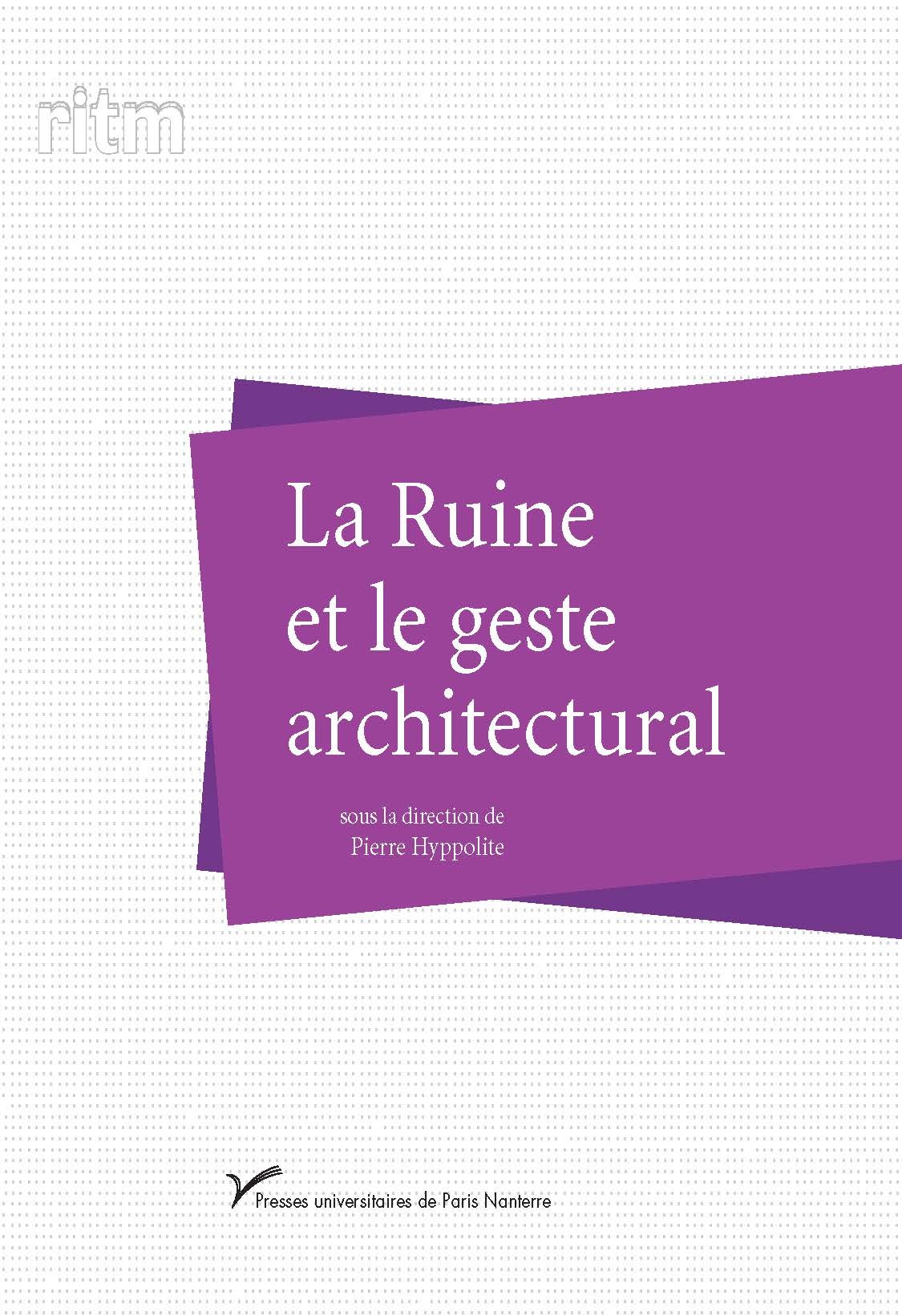 La Ruine et le geste architectural