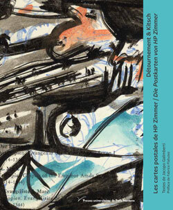 Détournement & Kitsch. Les cartes postales de HP Zimmer / Die Postkarten von HP Zimmer