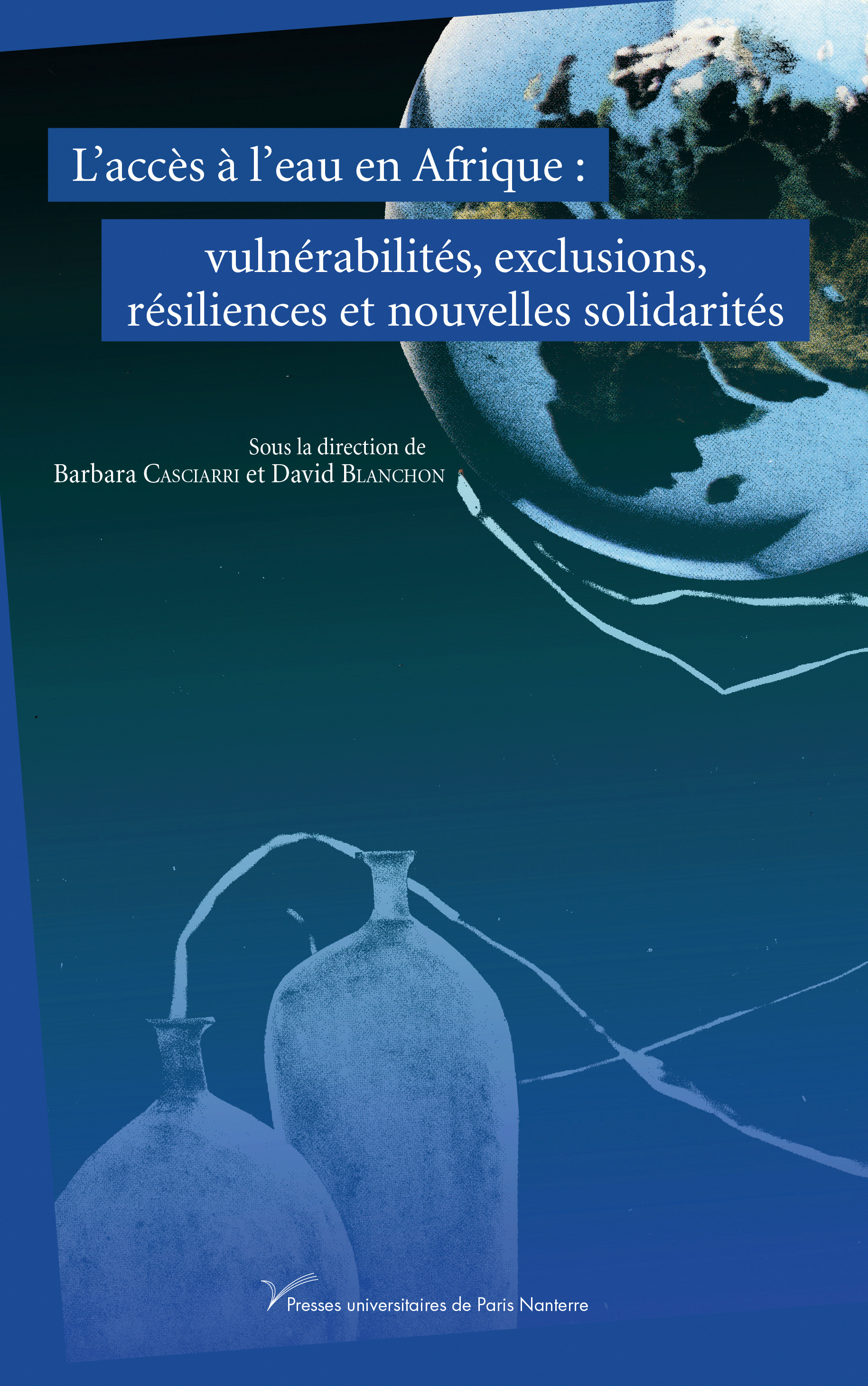L'accès à l'eau en Afrique : vulnérabilités, exclusions, résiliences et nouvelles solidarités