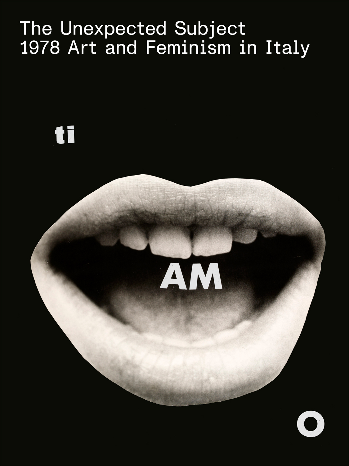 The Unexpected Subject - 1978 Art and Feminism in Italy