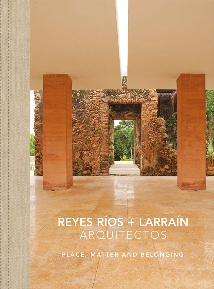Reyes Rios Larrain: Place, Material /anglais