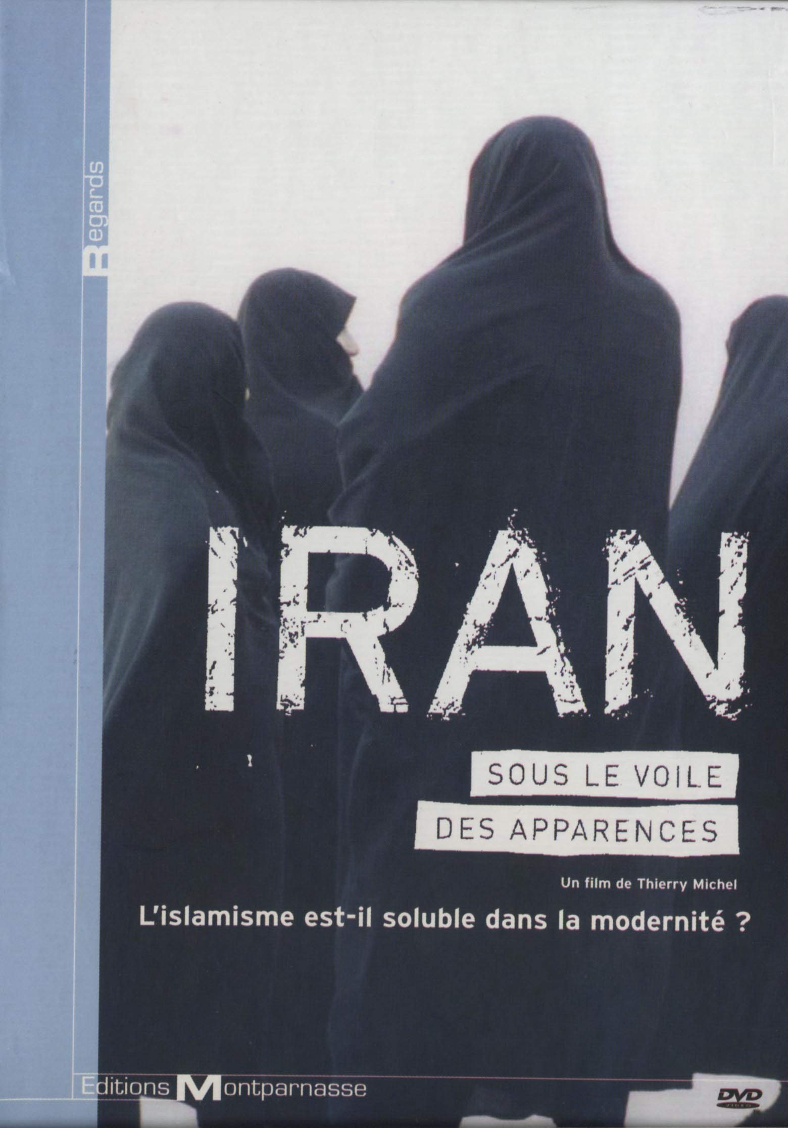 IRAN, SOUS LE VOILE... - DVD