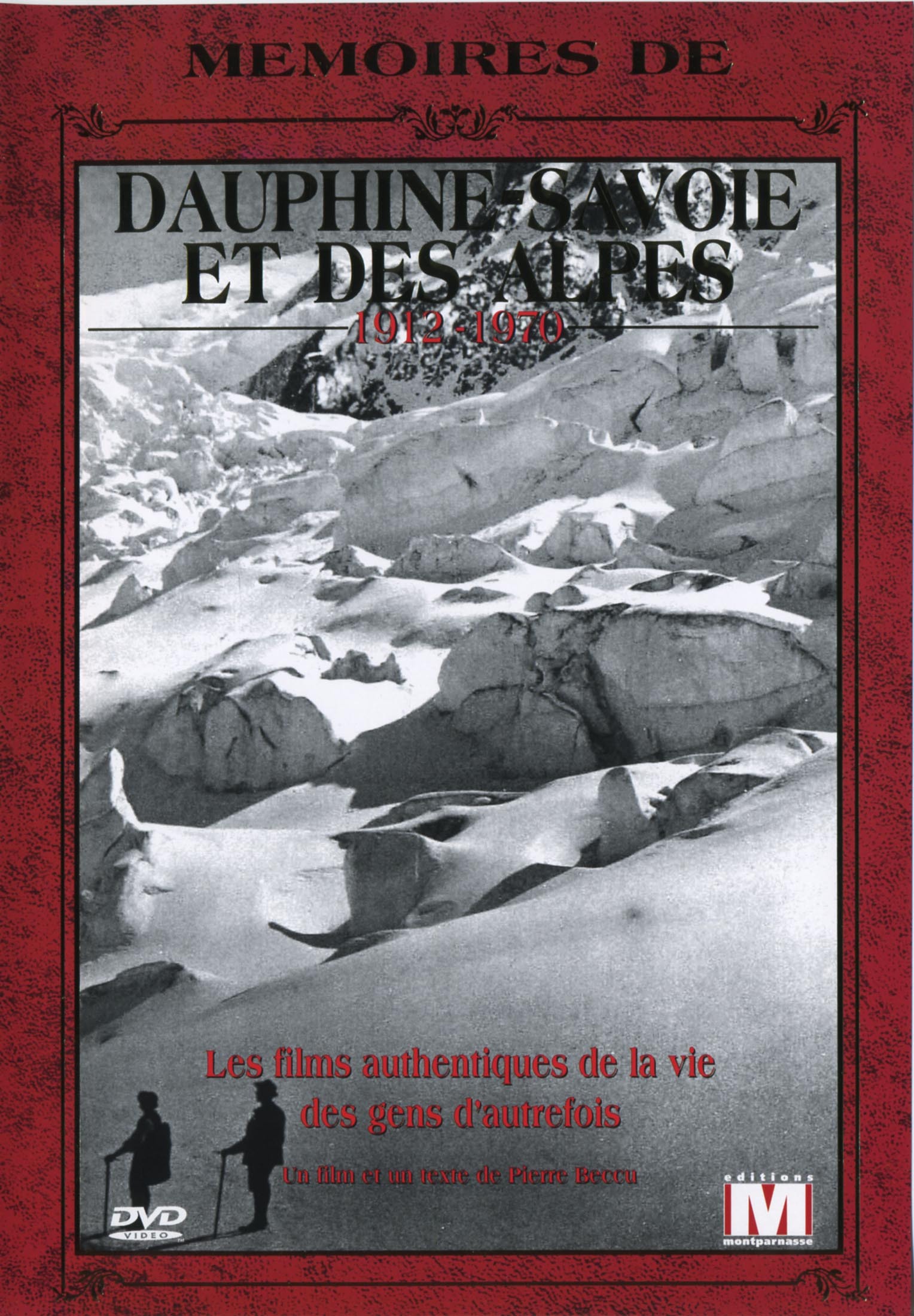 DAUPHINE SAVOIE ET ALPES - DVD  MEMOIRES
