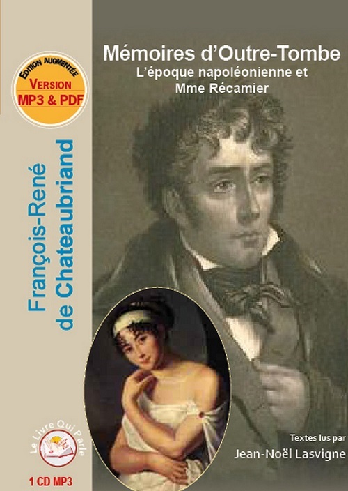 MEMOIRES D'OUTRE-TOMBE L'EPOQUE NAPOLEONIENNE ET MME RECAMIER