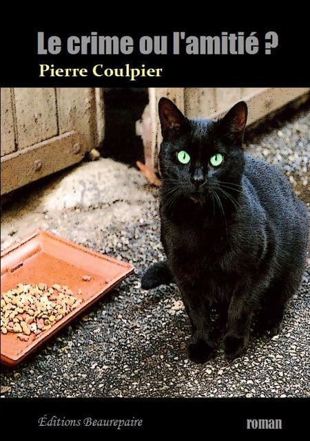 Le crime ou l'amitié ?