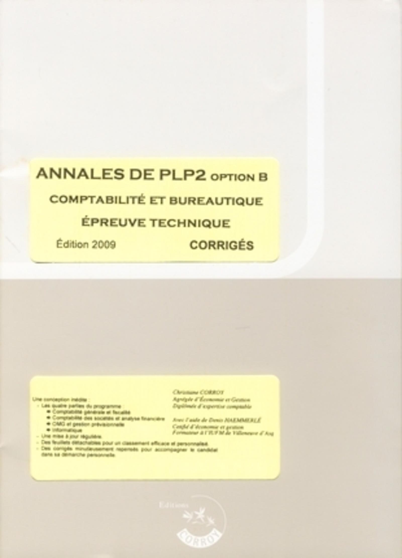 ANNALES DE PLP2 OPTION B. CORRIGES - POCHETTE. COMPTABILITE ET BUREAUTIQUE. EPRE
