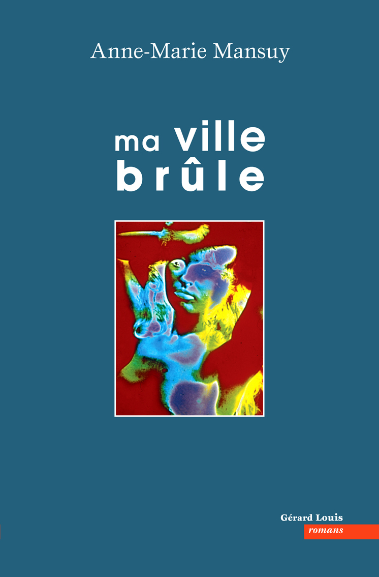 Ma ville brûle