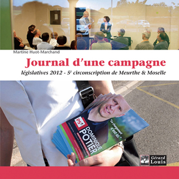Journal d'une campagne, législatives 2012, 5eme circonscription de Meurthe & Moselle