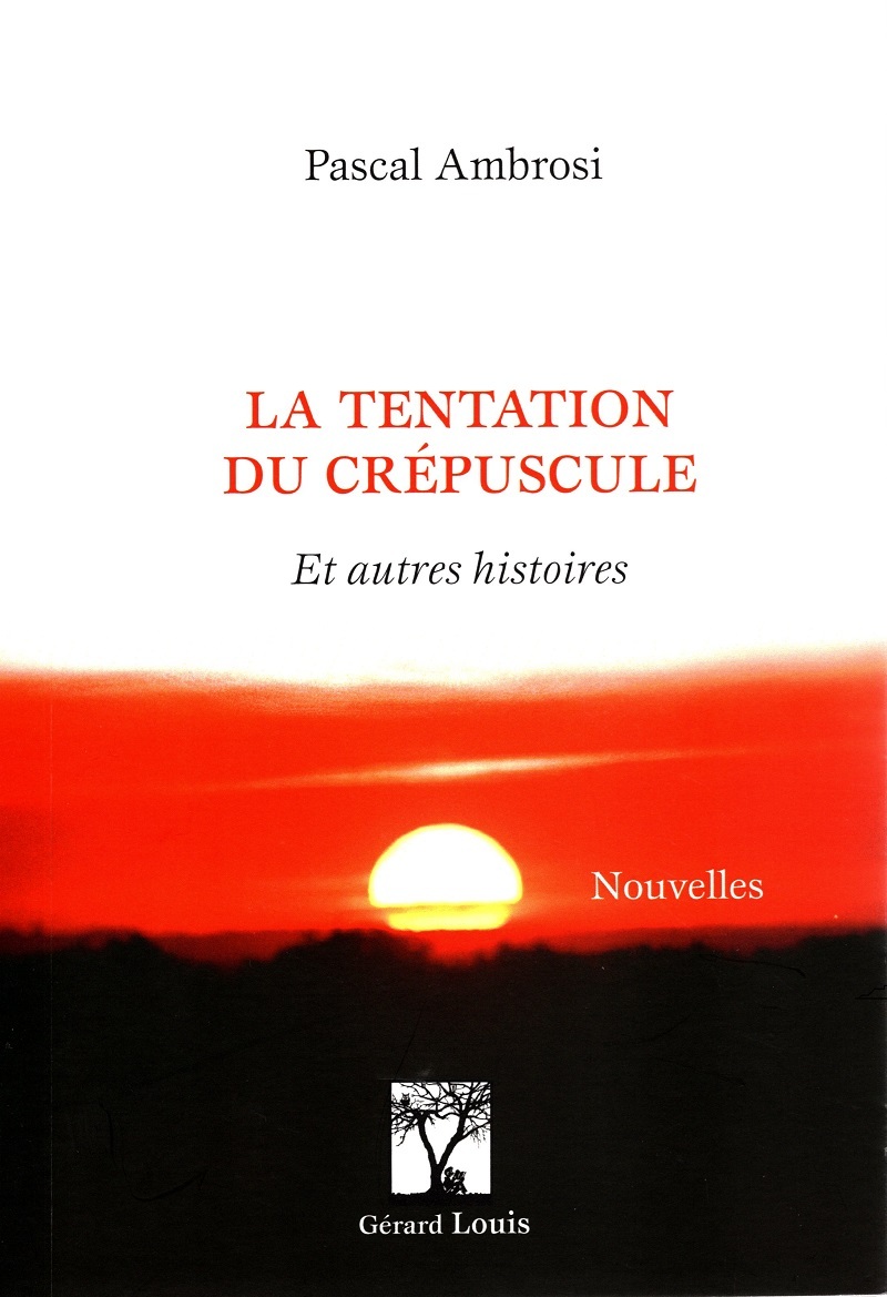 LA TENTATION DU CREPUSCULE