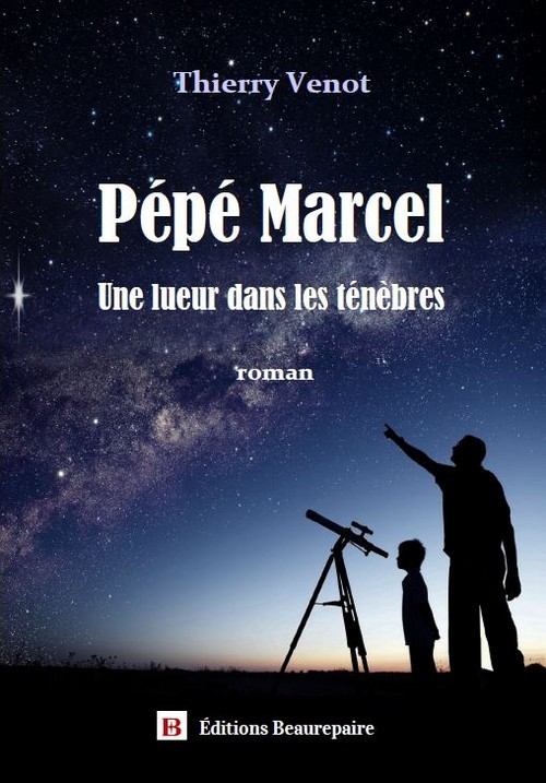 Pépé Marcel une lueur dans les ténèbres