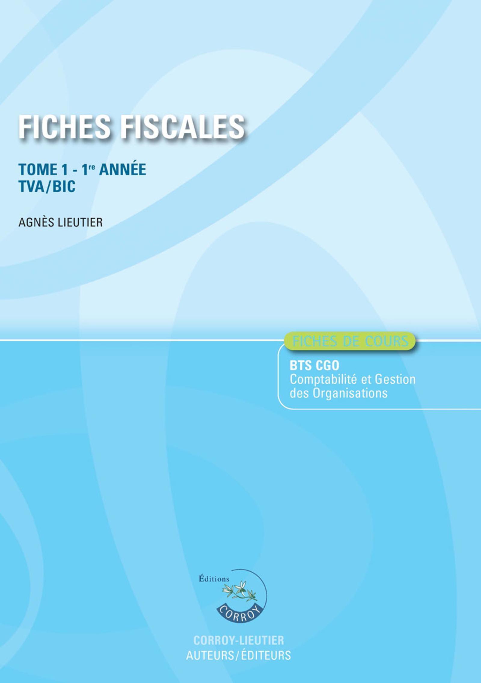 Fiches fiscales - Tome 1