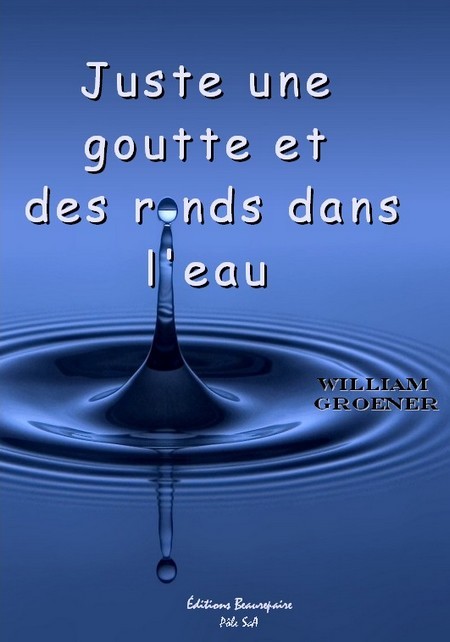 Juste une goutte et des ronds dans l'eau