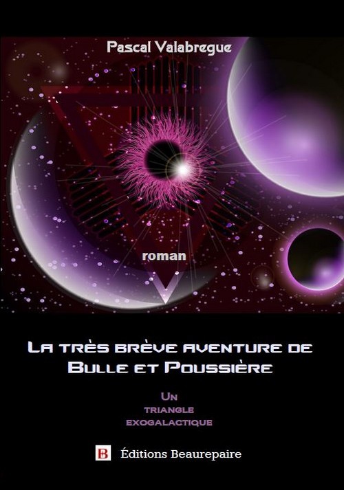 La très brève aventure de Bulle et Poussière