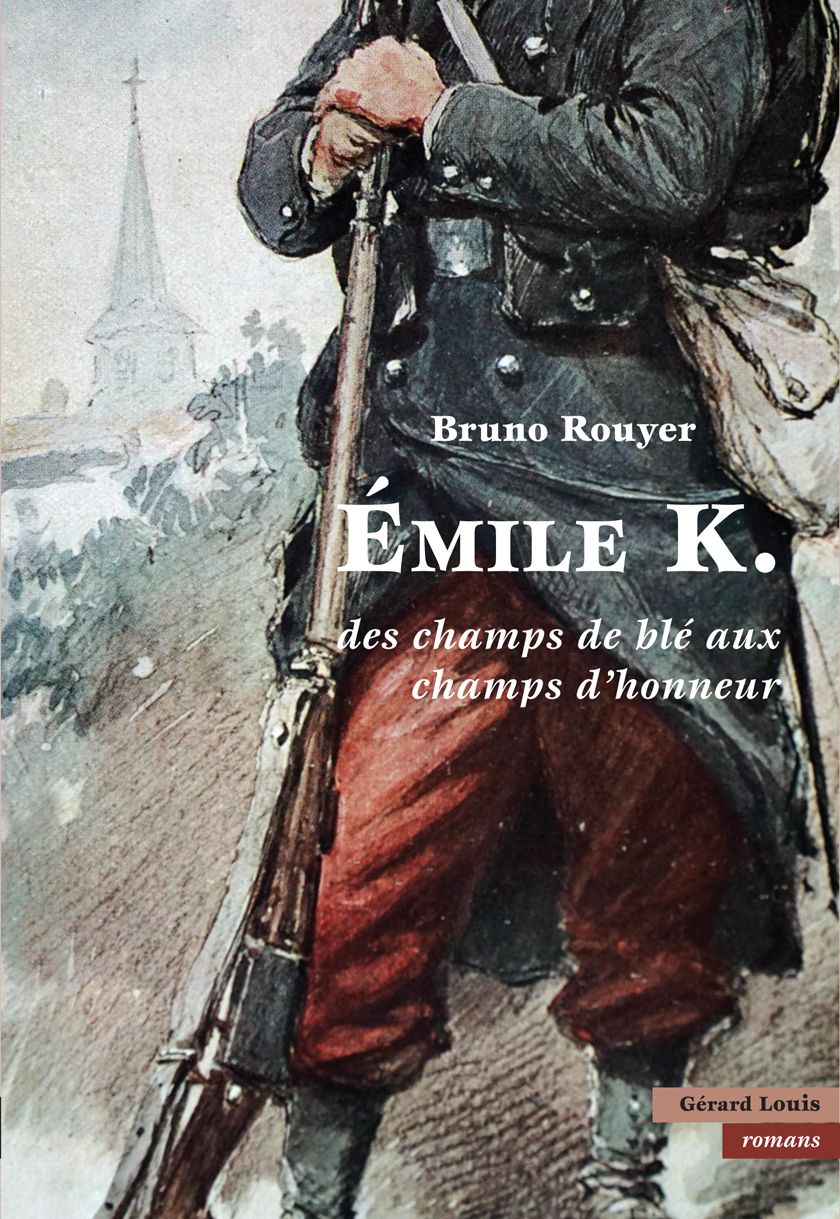 Emile K. des champs de blé aux champs d'honneur