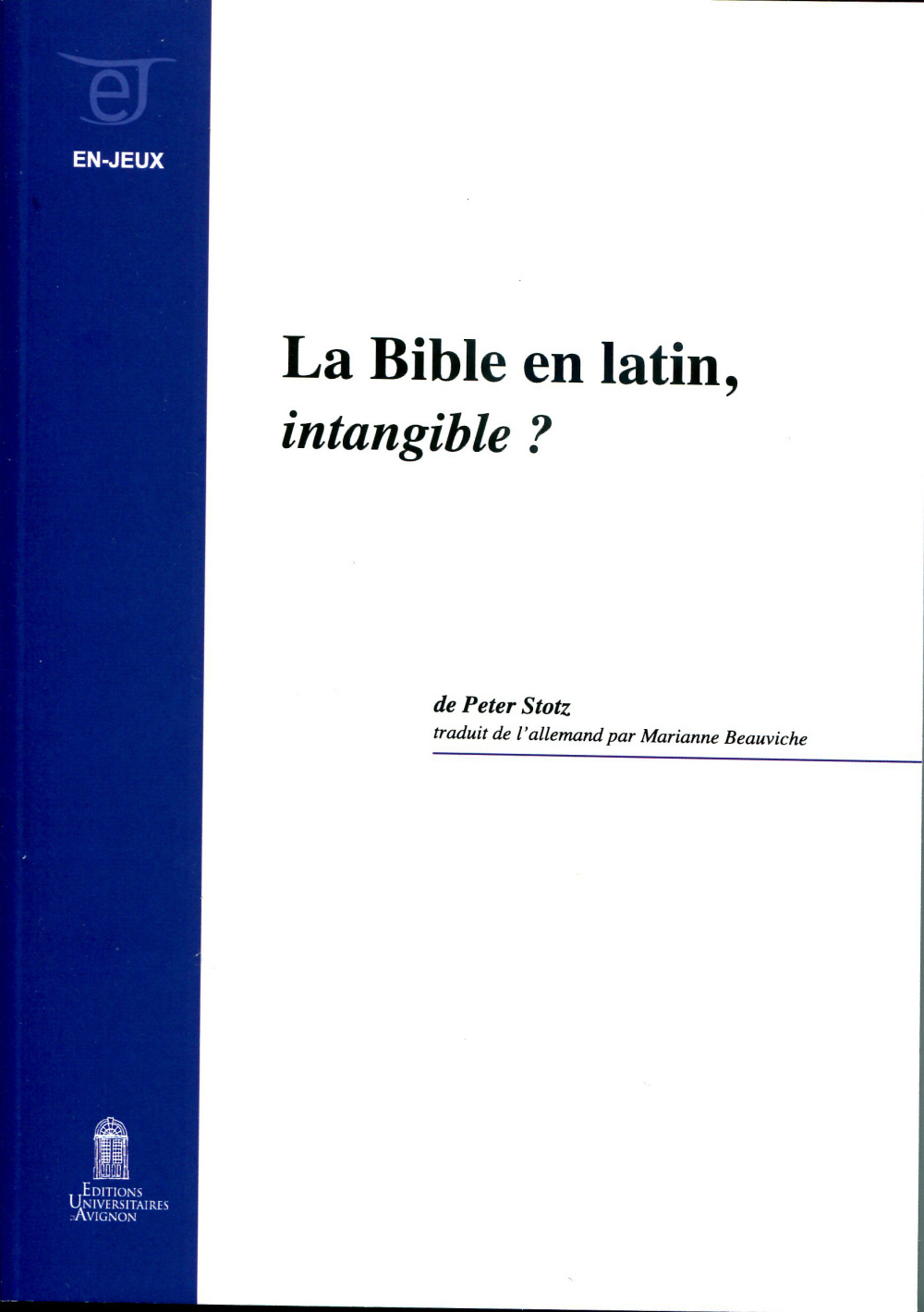 La Bible en latin, intangible ?