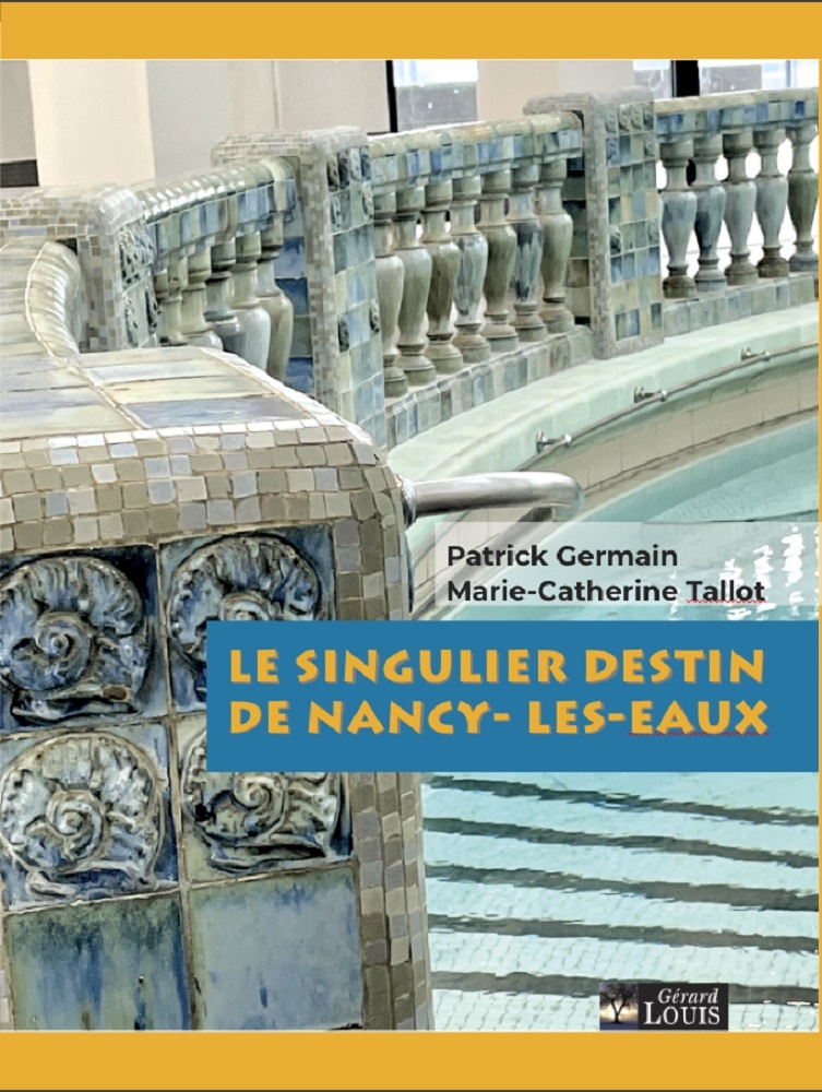 LE SINGULIER DESTIN DE NANCY-LES-EAUX