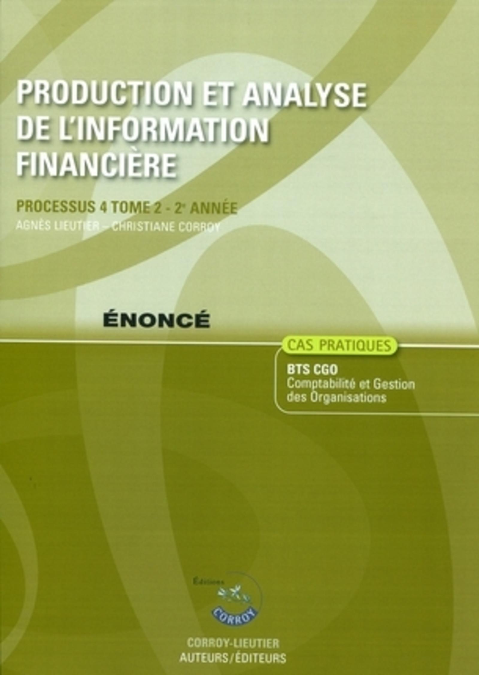 PRODUCTION ET ANALYSE DE L'INFORMATION FINANCIERE T2 ENONCE.PROCESSUS 4 - 2E ANN