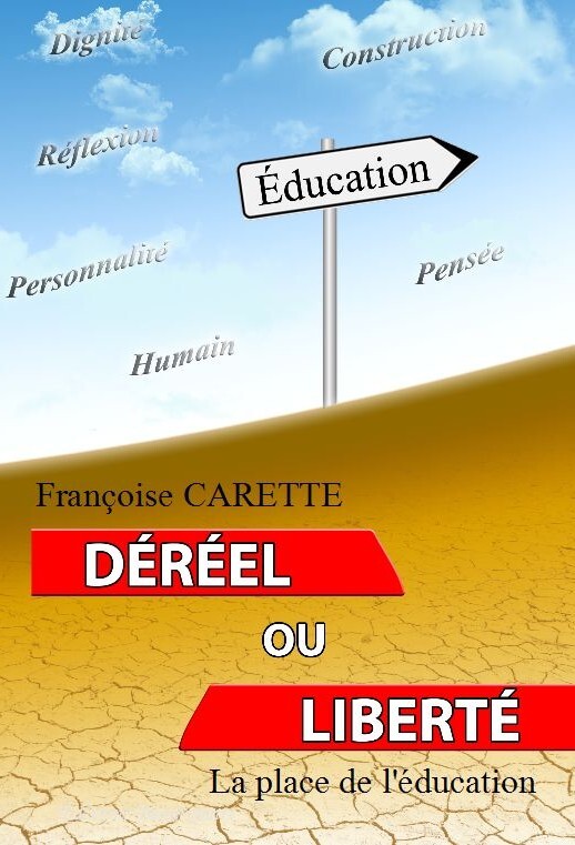 Déréel ou liberté - La place de l'éducation