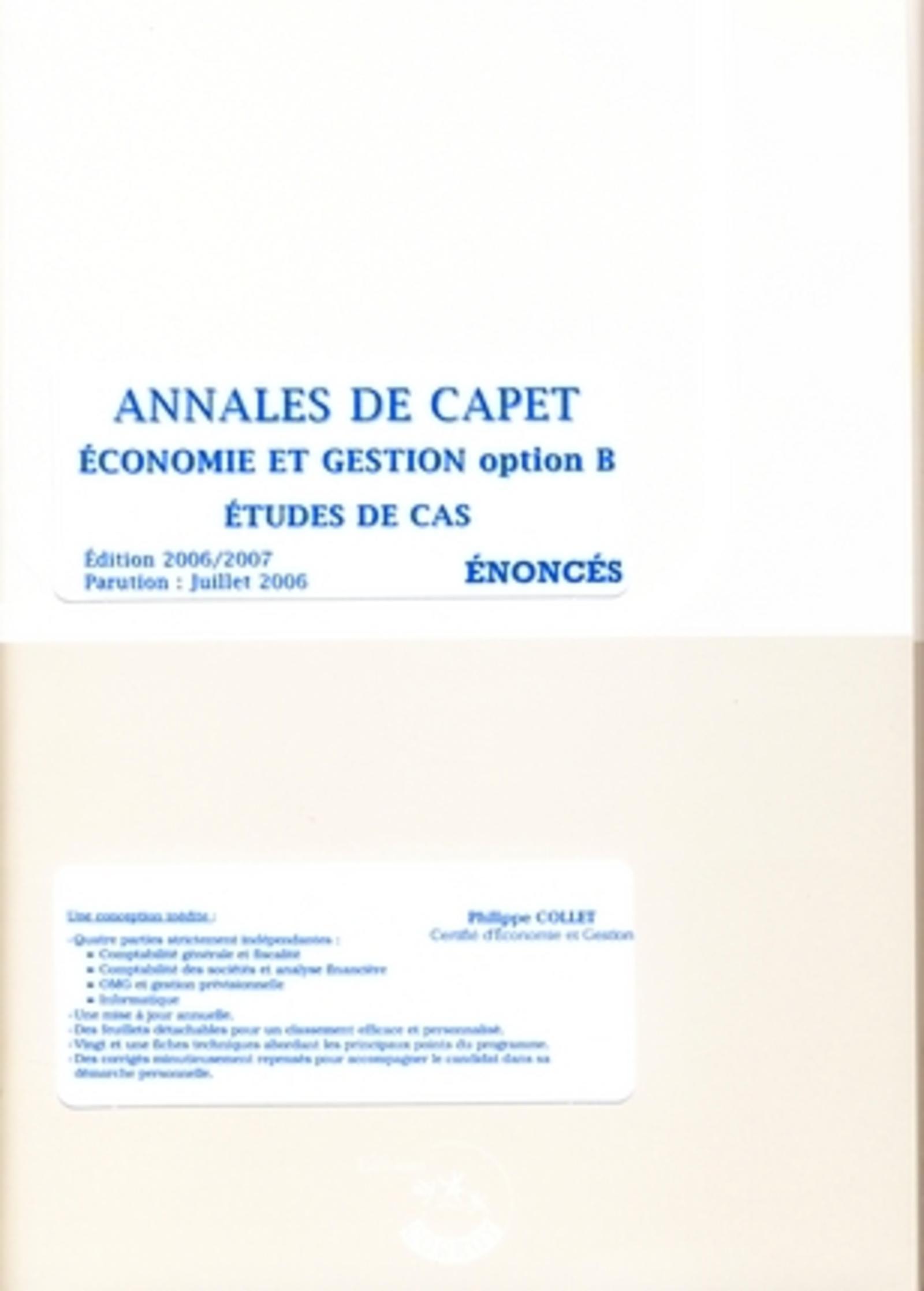 ANNALES DE CAPET OPTION B. ECONOMIE ET GESTION. ENONCE. POCHETTE. ETUDES DE CAS