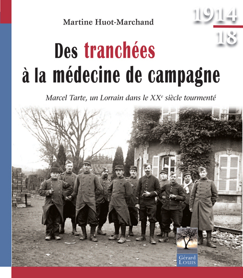 Des tranchés à la médecine de campagne