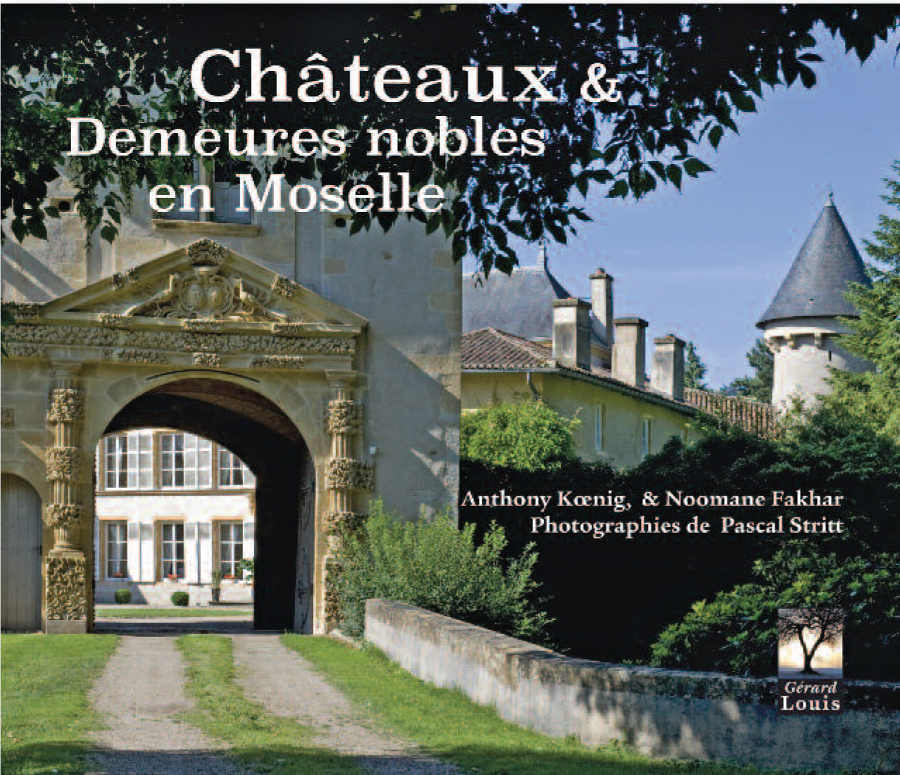 Chateaux et demeures en Moselle