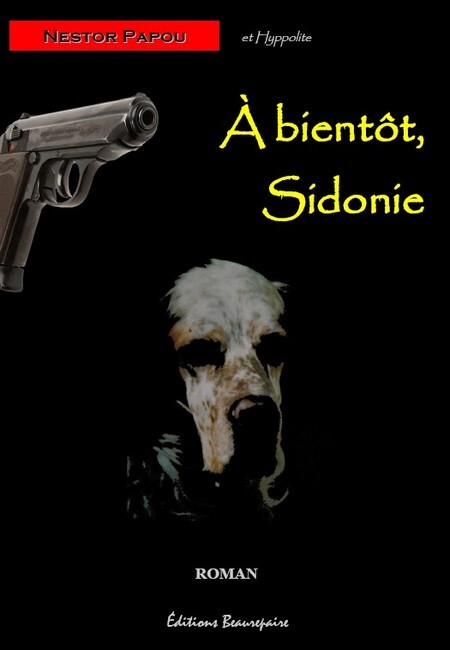 À bientôt, Sidonie