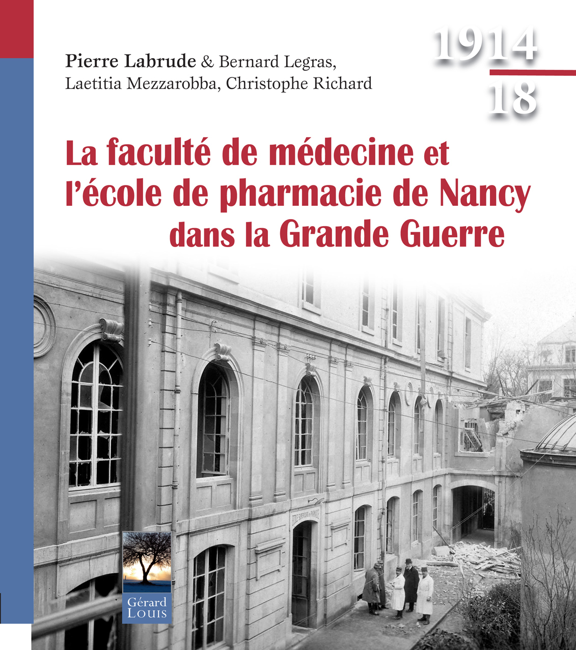 La faculté de médecine et l'école de pharmacie de Nancy dans la Grande Guerre