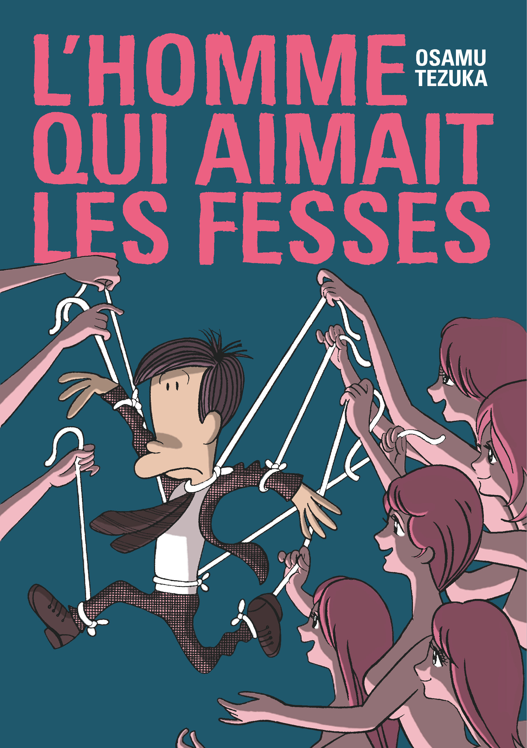 L'HOMME QUI AIMAIT LES FESSES