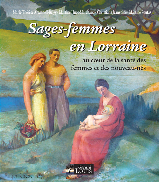 Sages-femmes en Lorraine, au coeur de la santé des femmes et des nouveaux-nés