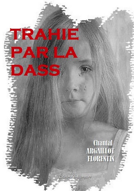 Trahie par la Dass